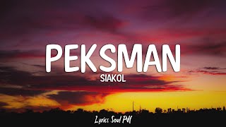 Peksman  Siakol Lyrics [upl. by Alda]