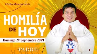 HOMILÍA DE HOY Domingo 29 Septiembre 2024 con el Padre Marcos Galvis [upl. by Nevanod]