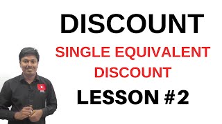 Discount  Single Equivalent Discount  Lesson2 [upl. by Mikahs]