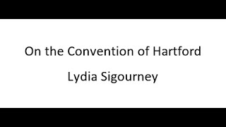 On the Convention of Hartford  Lydia Sigourney [upl. by Landis]