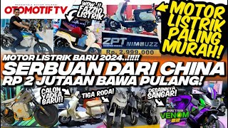 SERBUAN MOTOR LISTRIK BARU DARI CHINA Rp 2 JUTAAN DAPAT MOTOR LISTRIK l Otomotif TV [upl. by Morrill993]