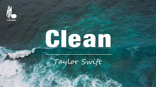 Taylor Swift  Clean Taylors Version Lyrics [upl. by Eanrahs716]