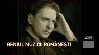 George Enescu  Geniul Muzicii Românești [upl. by Nnahgem801]