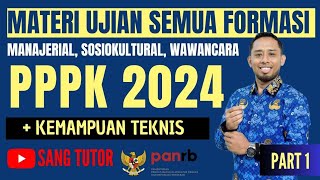 PART 1 4 MATERI UJIAN CAT PPPK 2024  MANAJERIAL SOSIOKULTURAL WAWANCARA amp TEKNIS [upl. by Trebleda]