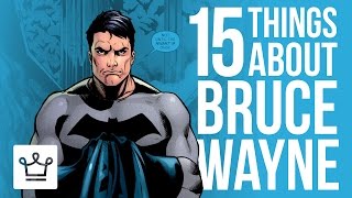 15 Things You Didnt Know About Bruce Wayne [upl. by Darooge]