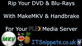 Rip Your Media With MakeMKV Handbrake And Plex itsnippetscouk youtube ytcreators plex [upl. by Ynohtn819]