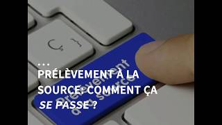 Prélèvement à la source  comment ça se passe [upl. by Amrac]