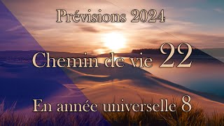 Chemin de vie 22 pour 2024 [upl. by Kcirddec933]