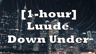 Luude  Down Under Feat Colin Hay 1hour [upl. by Rafe]