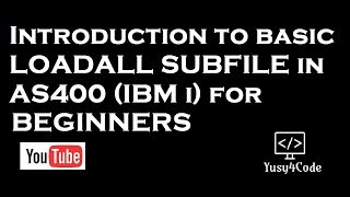 How to create basic Load ALL subfile in AS400 IBM i [upl. by Cad]