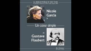 Un cœur simple de Gustave Flaubert lu par Nicole Garcia [upl. by Sloane585]