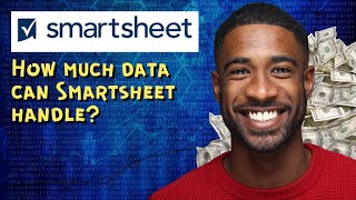 How much data can Smartsheet handle [upl. by Ramyar]