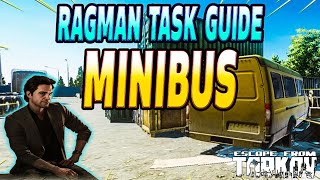 Minibus  Ragman Task Guide  Escape From Tarkov [upl. by Eiknarf]