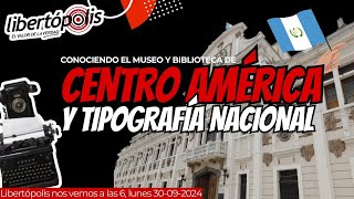 Conociendo el Museo y Biblioteca de Centro América y Tipografía Nacional [upl. by Swiercz]