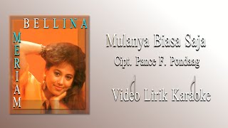 Mulanya Biasa Saja Lyric  Meriam Bellina [upl. by Nagam456]