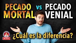 Pecado MORTAL vs Pecado VENIAL ¿Cuál es la diferencia  Charla de Formación en VIVO [upl. by Avrenim]