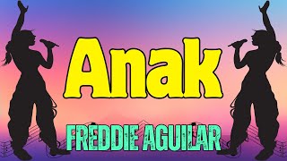 Anak  FREDDIE AGUILAR Karaoke [upl. by Prestige]