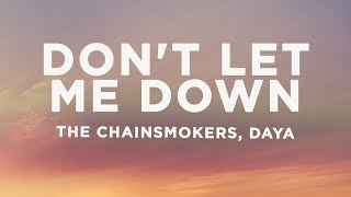 The Chainsmokers  Dont Let Me Down Lyrics ft Daya [upl. by Jody]