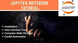 Jupyter Notebook  Installation User Interface Tour Complete Walkthrough [upl. by Shulock]