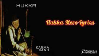 Hukka Mero LyricsKarma Band karmaBandNepal [upl. by Mechelle263]