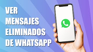 Cómo Ver los Mensajes Borrados de Whatsapp 2025 [upl. by Esinwahs816]