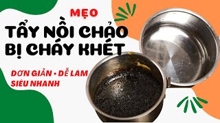 Mẹo Tẩy Nồi Chảo Bị Cháy Khét Siêu Nhanh SaigonPlace [upl. by Adrial]