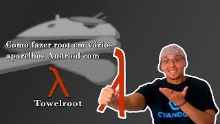 Como fazer Root em vários aparelhos com Towelroot inclusive Verizon e ATampT [upl. by Oos]