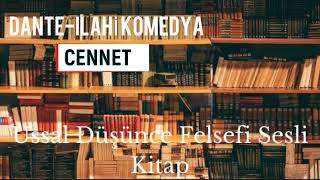 Dante  İlahi Komedya  Cennet  Sesli Kitap [upl. by Ahsaetan]