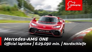 MercedesAMG ONE  629090 minutes official laptime  Nordschleife [upl. by Drescher]