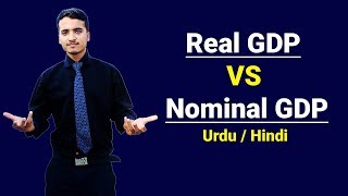 Difference Between Real GDP amp Nominal GDP  Urdu  Hindi [upl. by Dietrich]