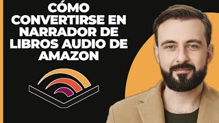 Cómo convertirse en narrador de audiolibros para Amazon [upl. by Baldwin477]