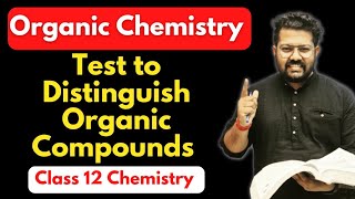 Class 12 Chemistry  Test to Distinguish Organic Compounds  Boards 2023 [upl. by Kalfas7]