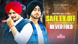 Safety Off X Never Fold Gangsta Mashup  Sidhu Moosewala X Shubh  Prod By Dj Jit [upl. by Otrebireh]