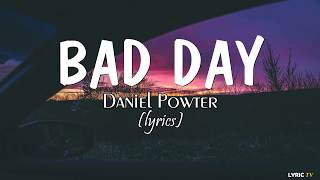 Bad day lyrics  Daniel Powter [upl. by Yrdnal]