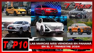 LAS MARCAS MÁS VENDIDAS DE PANAMÁ  1°TRIMESTRE 2024  TOP10  TORQUE torquepty top10 panama [upl. by Moor]