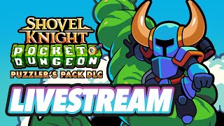 Let’s Check Out Shovel Knight Pocket Dungeon Puzzlers Pack DLC  LIVESTREAM [upl. by Aseram]