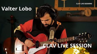 Oeste I Valter Lobo I CLAV LIVE SESSION [upl. by Marsden]