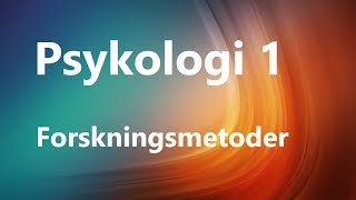 Psykologi 1  Psykologiske forskningsmetoder 2020 [upl. by Fruma]