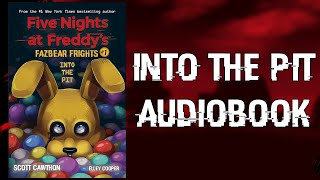 Into the Pit  Fazbear Frights  Audiobook [upl. by Catton]