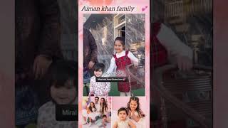 Aiman khan family ✨💕aimankhan aimankhanewvideo iqroskii familyvlog enjoy [upl. by Shewmaker]