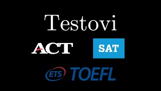 Testovi ACT SAT TOEFL  SAD upisi 2 [upl. by Oijres]