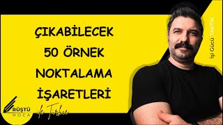 Çıkabilecek 50 Örnek  Noktalama İşaretleri  RÜŞTÜ HOCA [upl. by Gilson91]