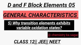 D and F Block Elements Oxidation States Chemistry Class 12  Part 5 [upl. by Merriott635]