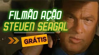 STEVEN SEAGAL FILME GRATIS ACAO HOJE VOCE MORREFILMES COMPLETOS DUBLADOS 2024 [upl. by Tippets914]