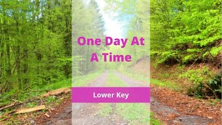 One Day At A Time  Track  Lower Key [upl. by Anawat]