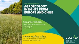 Conférence CLAS «Crossed Perspectives Agroecology Insights from Europe and Chile » [upl. by Aiekal]