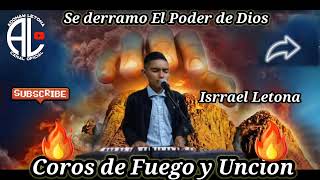 Coros Pentecostales de Fuego 🔥Isrrael Letona [upl. by Navetse]