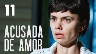 Acusada de amor  Capítulo 11  Película en Español Latino [upl. by Trebeh]