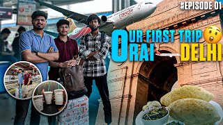 OUR FIRST TRIP TO DELHI ✈️😍  DELHI TRIP PT 01 delhi travel [upl. by Ekram]