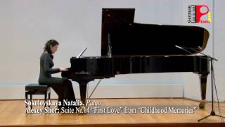 Sokolovskaya Natalia piano A Shor“First Love” from “Childhood Memories” [upl. by Yrrat152]